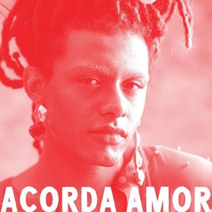 Não Adianta - ACORDA AMOR