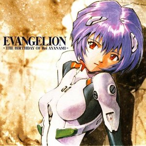 Shiro Sagisu - EVANGELION - The Birthday Of Rei Ayanami - Zortam Music