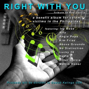 Right With You: Tribute to Rod Garcia