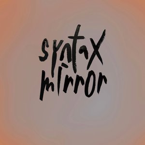 syntax mirror