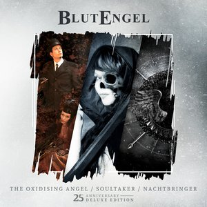 The Oxidising Angel / Soultaker / Nachtbringer (25th Anniversary Deluxe Edition)