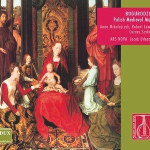 Bogurodzica – Polish Medieval Music