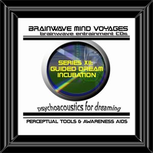 BMV Series 12 - Guided Dream Incubation - Dreaming Induction