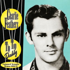 Tip Top Daddy: Unissued Acoustic Demos 1958-73