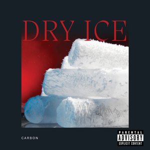 Dry Ice [Explicit]