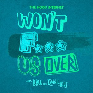 Won't F--- Us Over