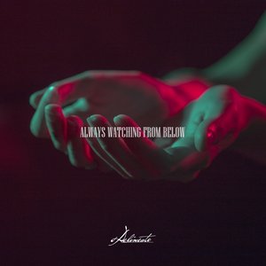 Always Watching From Below - Single