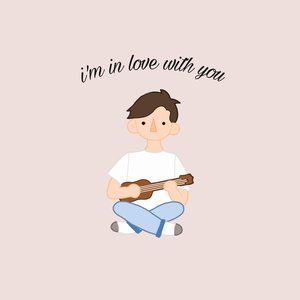 i'm in love with you