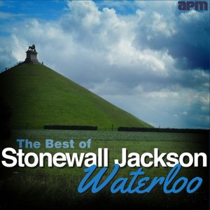 Waterloo - The Best Of Stonewall Jackson