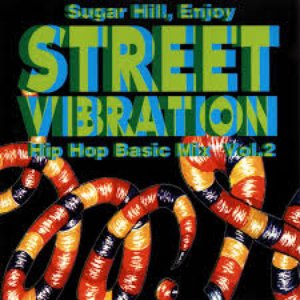 Sugar Hill - Enjoy Street Vibration Vol.2 Hip Hop Basic Mix