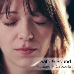 Safe & Sound (A Cappella) - Single