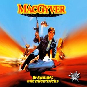 MacGyver: Er kämpft mit allen Tricks