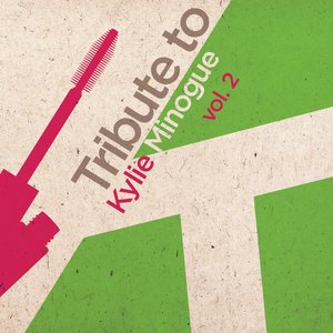 Tribute to Kylie Minogue, Vol. 2