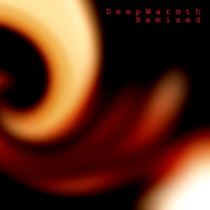 DeepWarmth Remixed