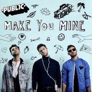 Изображение для 'Make You Mine'