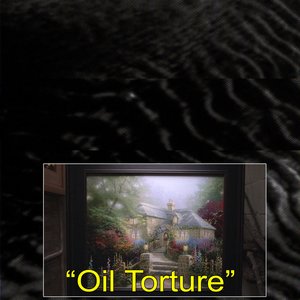 Oil Torture