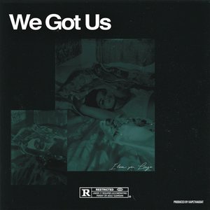 We Got Us - Single