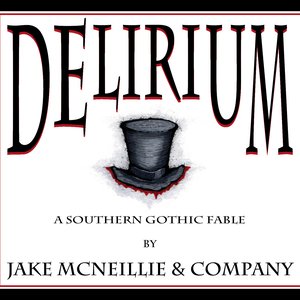 Изображение для 'Delirium: A Southern Gothic Fable'