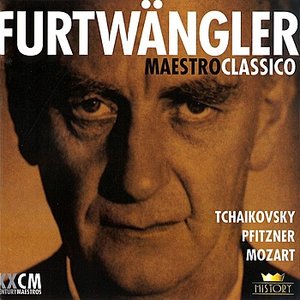 Wilhelm Furtwängler: Tchaikovsky, Pfitzer, Mozart)