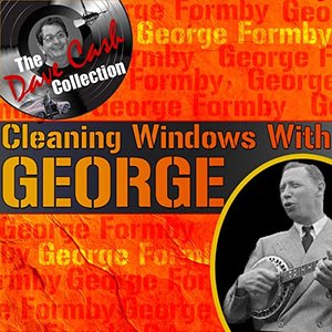 Cleaning Windows with George (The Dave Cash Collection)