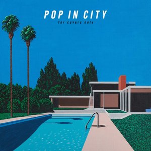POP IN CITY ~for covers only~