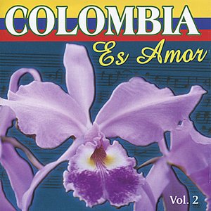 Colombia Es Amor Vol. 2