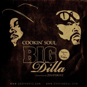 BIG DILLA (Feb 7th Edition)