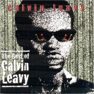 Calvin Leavy - The Best Of Calvin Leavy - Zortam Music