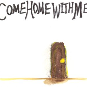 COME HOME WITH ME 3rd
