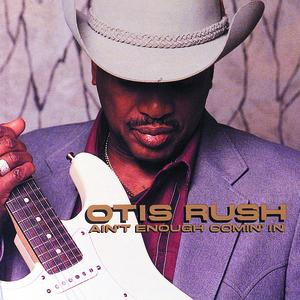 Otis Rush - Ain