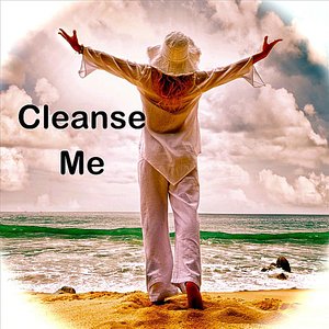 Cleanse Me