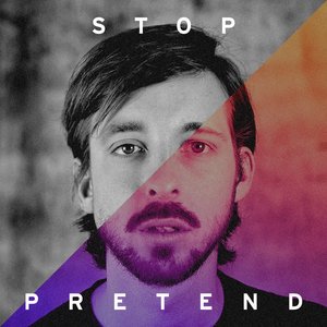 Stop Pretend - Single