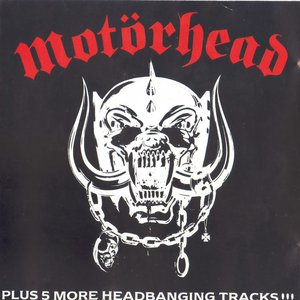 Motörhead - Plus 5 More Headbanging Tracks!!!