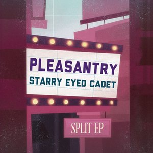 Pleasantry and Starry Eyed Cadet Split EP