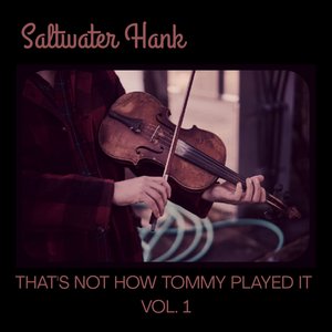 That's Not How Tommy Played It Vol. 1