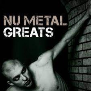 Nu Metal Greats [Explicit]