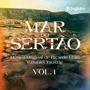 Mar do Sertão - Música Original De Ricardo Leão e Daniel Tauszig - Vol. 1