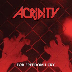 For Freedom I Cry (Deluxe Edition)