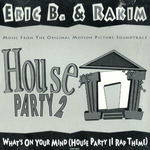 What's On Your Mind (House Party II Rap Theme)