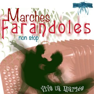 Vive la mariée (Marches et farandoles non stop)