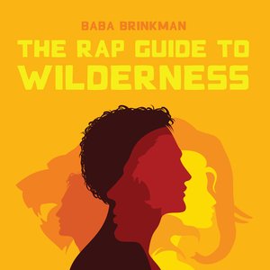 Image for 'The Rap Guide to Wilderness'