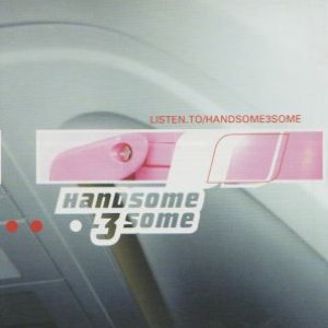 Listen.to/handsome3some