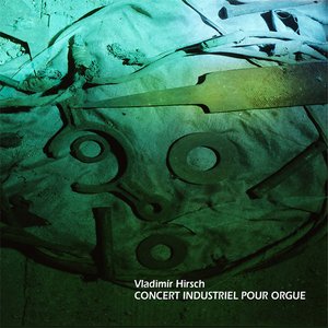 Image for 'Concert Industriel Pour Orgue'