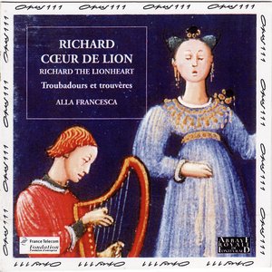 Richard Cœur de Lion: Troubadors et trouvères