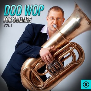 Doo Wop for Summer, Vol. 3
