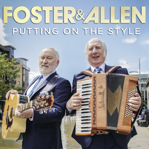 Foster & Allen - Putting on the Style - Zortam Music