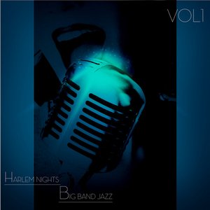 Harlem Nights - Big Band Jazz Vol1