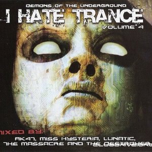 I Hate Trance Volume 4 CD2