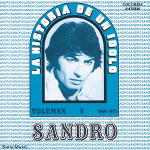 La Historia De Un Idolo (1969-1971) Vol. II