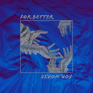 For Better or for Worse
